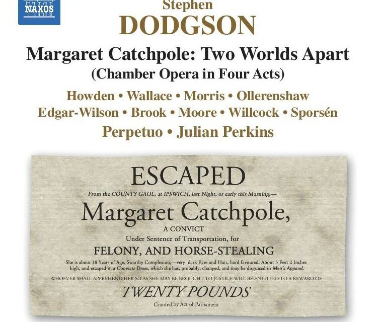 World Premiere Recording Of Stephen Dodgson Opera Released This Month